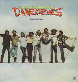 Ozark Mountain Daredevils : Don't Look Down